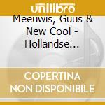 Meeuwis, Guus & New Cool - Hollandse Meesters cd