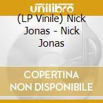 (LP Vinile) Nick Jonas - Nick Jonas vinile
