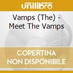 Vamps (The) - Meet The Vamps cd