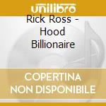 Rick Ross - Hood Billionaire cd