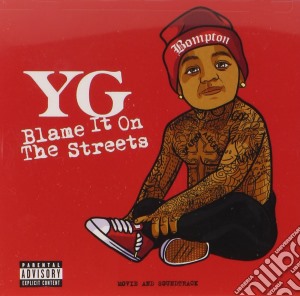 Yg - Blame It On The Streets (cd+dvd) cd musicale di Yg