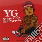 Yg - Blame It On The Streets (cd+dvd)