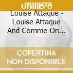 Louise Attaque - Louise Attaque And Comme On A Dit (2 Cd) cd