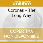 Coronas - The Long Way cd musicale di Coronas