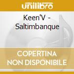 Keen'V - Saltimbanque cd musicale di Keen'V