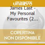 James Last - My Personal Favourites (2 Cd) cd