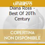 Diana Ross - Best Of 20Th Century cd