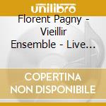 Florent Pagny - Vieillir Ensemble - Live (2 Cd) cd musicale di Florent Pagny