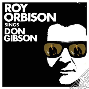 Roy Orbison - Sings Don Gibson cd musicale di Roy Orbison