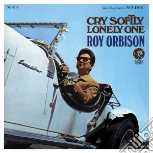 Roy Orbison - Cry Softly Lonely One cd musicale di Roy Orbison