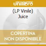 (LP Vinile) Juice lp vinile