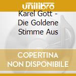 Karel Gott - Die Goldene Stimme Aus cd musicale di Karel Gott