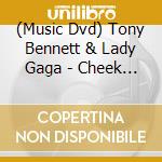 (Music Dvd) Tony Bennett & Lady Gaga - Cheek To Cheek Live! cd
