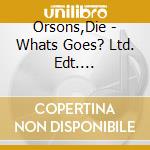 Orsons,Die - Whats Goes? Ltd. Edt. (Gl?Cksbox) (3 Cd)