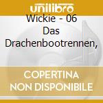 Wickie - 06 Das Drachenbootrennen, cd musicale di Wickie