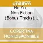 Ne-Yo - Non-Fiction (Bonus Tracks) (Dl cd