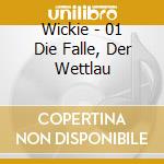 Wickie - 01 Die Falle, Der Wettlau cd musicale di Wickie