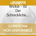 Wickie - 02 Der Schreckliche Sven, cd musicale di Wickie