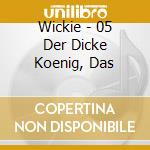 Wickie - 05 Der Dicke Koenig, Das cd musicale di Wickie