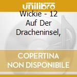 Wickie - 12 Auf Der Dracheninsel, cd