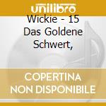 Wickie - 15 Das Goldene Schwert, cd