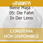 Biene Maja - 05: Die Fahrt In Der Limo cd