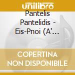 Pantelis Pantelidis - Eis-Pnoi (A' Meros)-Panselinos Kai Kati cd