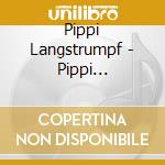 Pippi Langstrumpf - Pippi Langstrumpf cd musicale di Pippi Langstrumpf