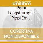 Pippi Langstrumpf - Pippi Im Taka-Tuka-Land ( cd musicale di Pippi Langstrumpf