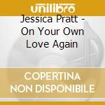 Jessica Pratt - On Your Own Love Again cd