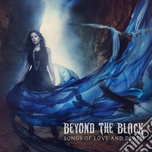 Beyond The Black - Songs Of Love & Death cd musicale di Beyond The Black