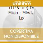 (LP Vinile) Dr Misio - Mlodzi Lp vinile