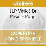 (LP Vinile) Dr Misio - Pogo vinile