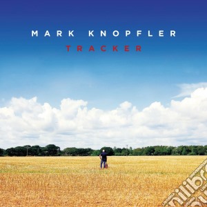 Mark Knopfler - Tracker (Special Edition) cd musicale di Mark Knopfler