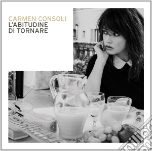 Carmen Consoli - L'Abitudine Di Tornare cd musicale di Carmen Consoli