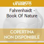 Fahrenhaidt - Book Of Nature cd musicale di Fahrenhaidt