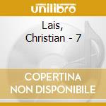 Lais, Christian - 7 cd musicale di Lais, Christian