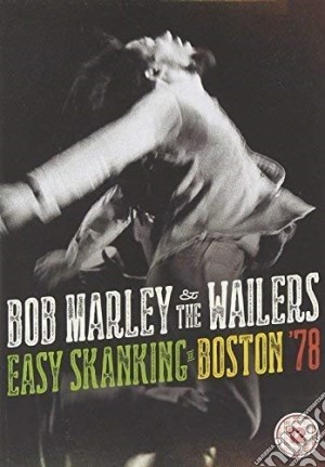 Bob Marley & The Wailers - Easy Skanking In Boston 78 cd musicale