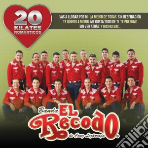 Banda El Recodo De Cruz Lizarraga - 20 Kilates Romanticos cd musicale di Banda El Recodo De Cruz Lizarr