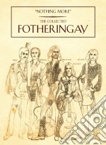 Fotheringay - Nothing More The Collected Fotheringay (3 Cd+Dvd) cd