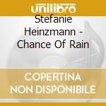 Stefanie Heinzmann - Chance Of Rain cd