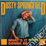 (LP Vinile) Dusty Springfield - What's It Gonna Be Rsd (7') vinile