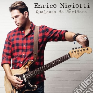 Enrico Nigiotti - Qualcosa Da Decidere cd musicale di Enrico Nigiotti