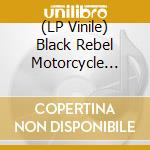 (LP Vinile) Black Rebel Motorcycle Club - Weapon Of Choice/need Some Air (7') vinile