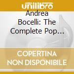 Andrea Bocelli: The Complete Pop Albums (16 Cd) cd musicale di Andrea Bocelli