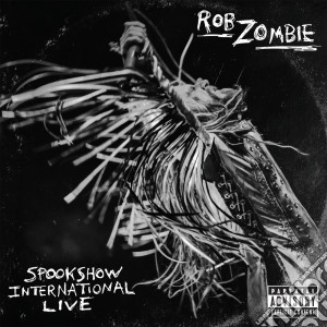 (LP Vinile) Rob Zombie - Spookshow International Live (2 Lp) Rsd lp vinile di Rob Zombie