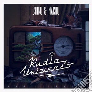 Chino Y Nacho - Radio Universo cd musicale di Chino y nacho