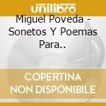 Miguel Poveda - Sonetos Y Poemas Para.. cd musicale di Miguel Poveda