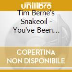 Tim Berne's Snakeoil - You've Been Watching Me cd musicale di Tim Berne