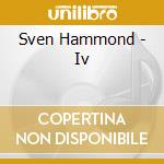 Sven Hammond - Iv cd